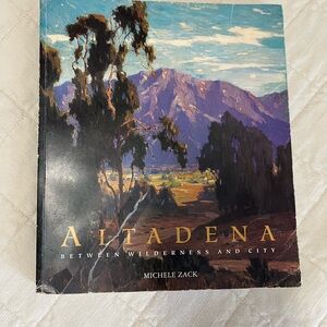 Altadena: Between Wilderness and City Art Book